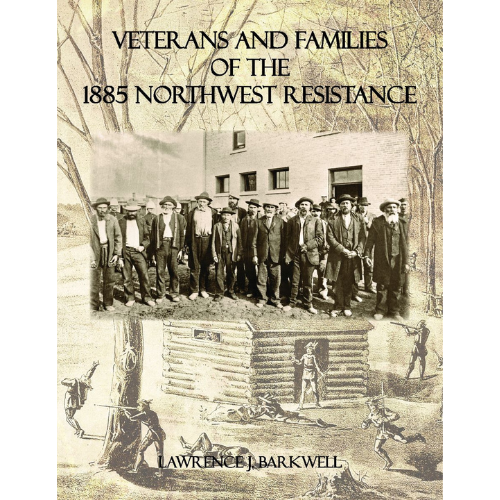 Veterans and Families of the 1885 Northwest Resistance