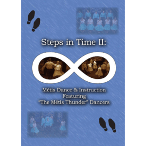 Steps in Time II: Métis Dance & Instruction